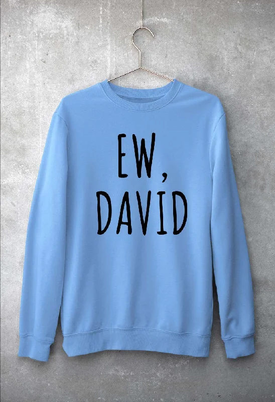 Schitts Creek EW David Unisex Sweatshirt for Men/Women Hoodie with Lining Warm Insulated Schitts Creek EW David Unisex Sweatshirt for Men/Women Hoodie with Lining Warm Insulated