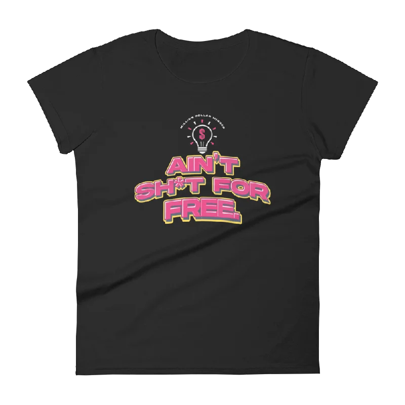 Ain't Sh*t For Free Women's Short-Sleeve T-Shirt V-Neck T-Shirt Long Sleeve Cotton