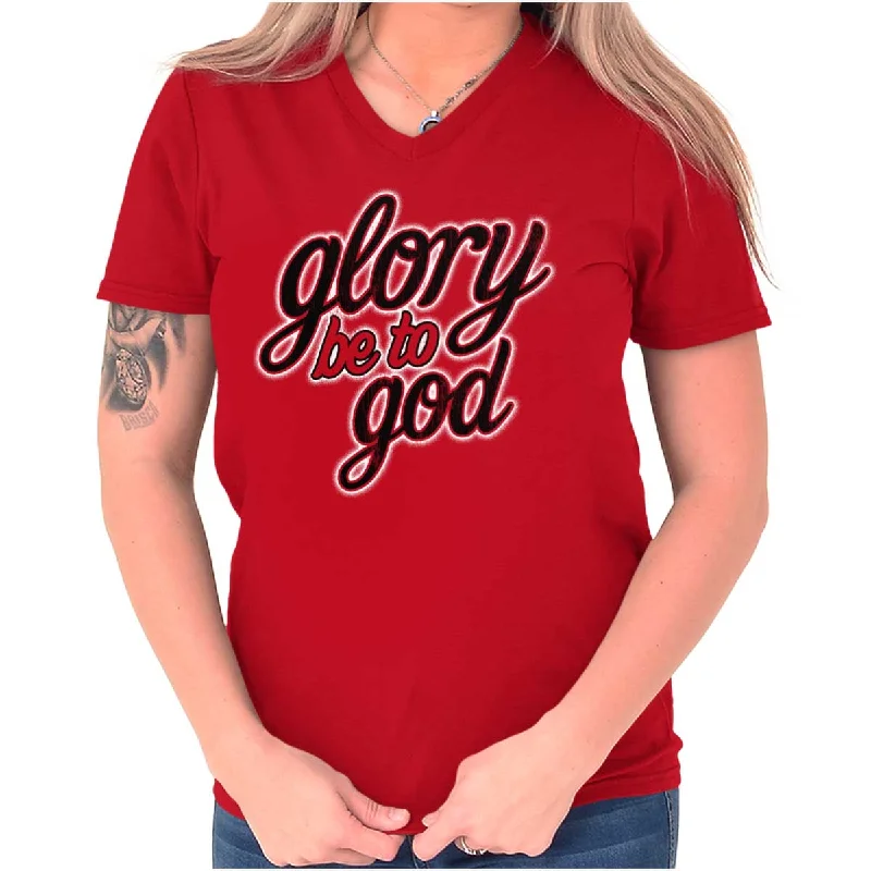 Glory Be to God V-Neck T-Shirt Zippered Buttoned Snapped