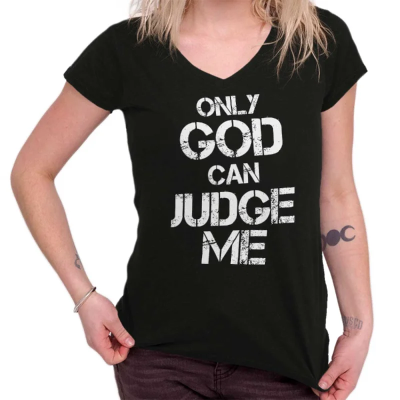 Only God can Judge Junior Fit V-Neck T-Shirt Asymmetrical Pockets Print