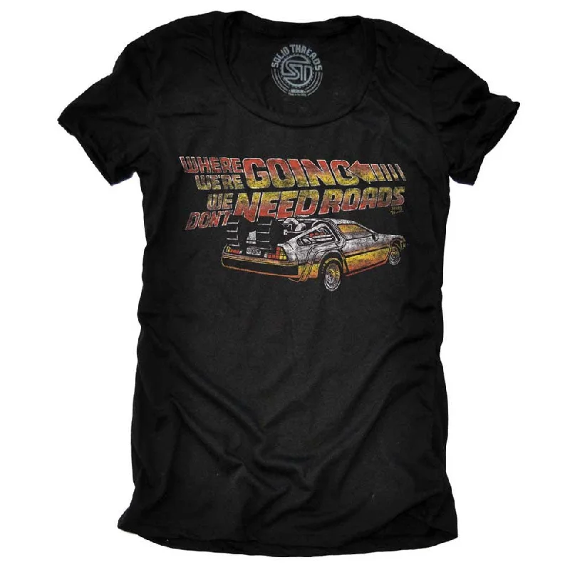 Women's Where We're Going We Don't Need Roads T-Shirt Anti-Pilling Machine Wash Handmade Women's Where We're Going We Don't Need Roads T-Shirt Anti-Pilling Machine Wash Handmade
